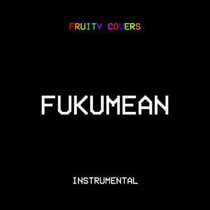 Fukumean (Instrumental)