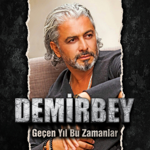 Geçen Yıl Bu Zamanlar