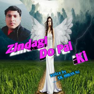 Zindagi Do Pal Ki