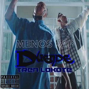 Menos Rap (feat. Tren Lokote)