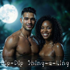 Dip-Dip Shing-A-Ling