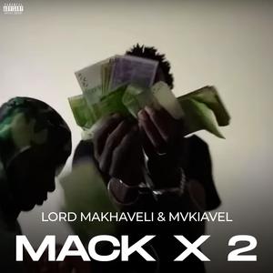 Mack x 2 (feat. Mvkiavel)