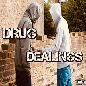 Drug Dealings (feat. Lowskii Bandana, MotionMan Mikey, DewieBandz & B.S.T Houdini)