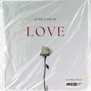 In the Name of Love