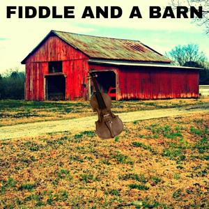 Fiddle and a Barn