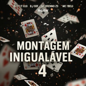 Montagem Inigualável 4