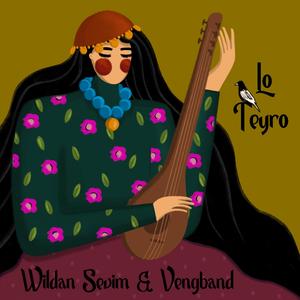 LO TEYRO (feat. WÎLDAN SEVİM)