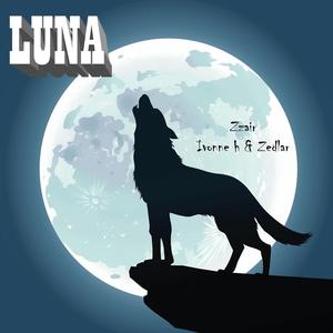 Luna (feat. Ivonne h & Zedlar)