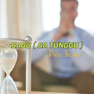 SAGU ( SA TUNGGU )