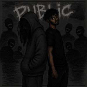 Public (feat. Reefeety)
