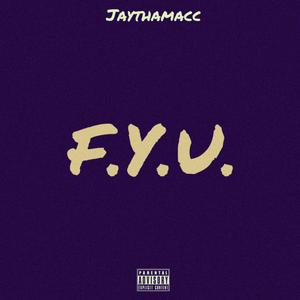 F.Y.U.