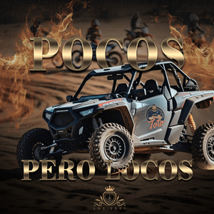 Pocos Pero Locos