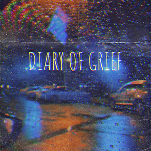 DIARY OF GRIEF