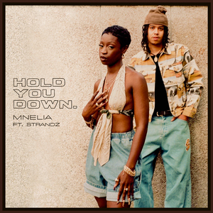 hold you down (feat. Strandz)