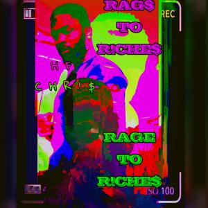 RAGE TO R!CHE$