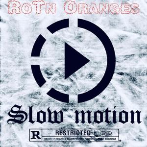 Slow Motion