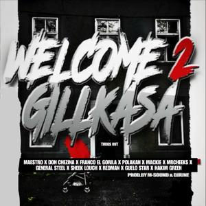 Intro (Welcome 2 Gillakasa)
