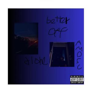 better off alone