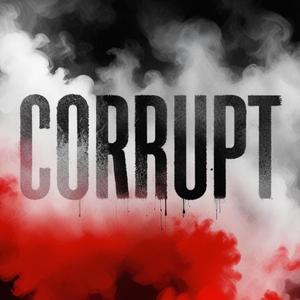 Corrupt