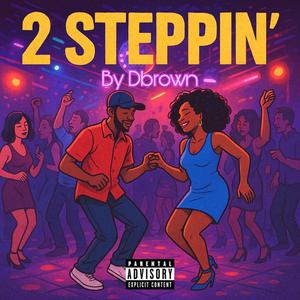2 Steppin