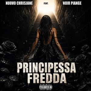 PRINCIPESSA FREDDA (feat. Noir Piange)