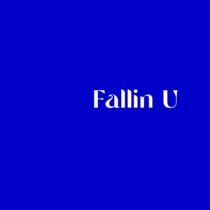 fallin u
