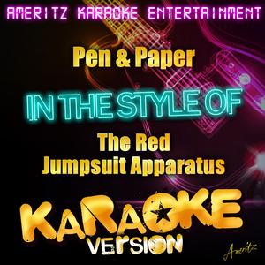 Pen & Paper (In the Style of the Red Jumpsuit Apparatus) [Karaoke Version]