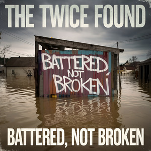 Battered, Not Broken (Ballad of Hurricane Helene)