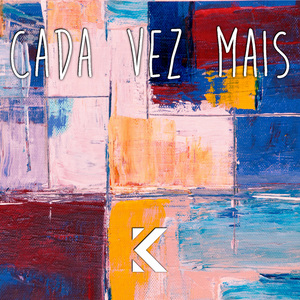 Cada Vez Mais