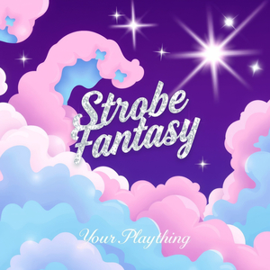 Strobe Fantasy