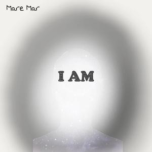 I AM (Part 1.)