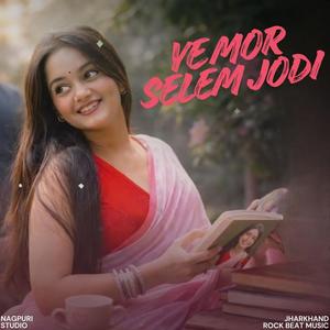 Ye Mor Selem Jodi