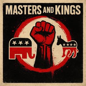 Masters and Kings