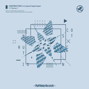 Construction 1,2,3（prod.Supa7onyz）