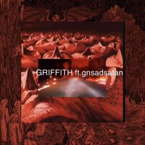 Griffith (feat. Gnsadsatan)