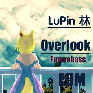 Overlook（眺望）