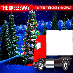 Truckin' Trees for Christmas