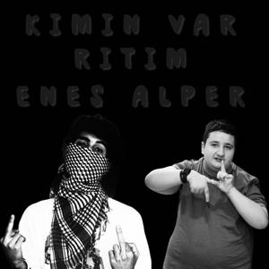 Kimin Var (feat. Enes Alper)