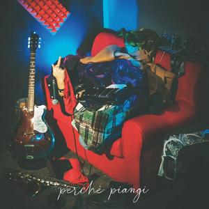 Perché Piangi