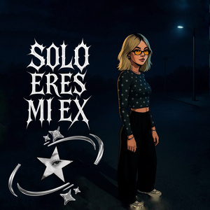 Solo eres mi ex