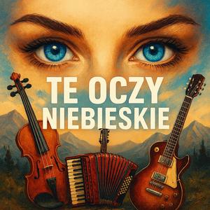 TE OCZY NIEBIESKIE