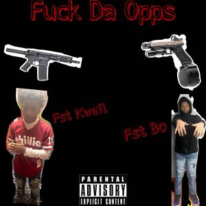 **** Da Opps (feat. Xweli)