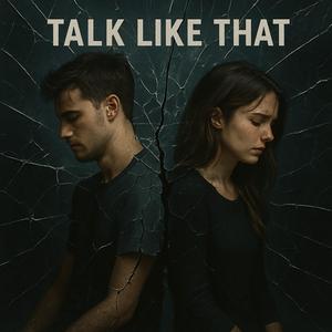 Talk Like That (feat. ANC Melody & J-Dawg)