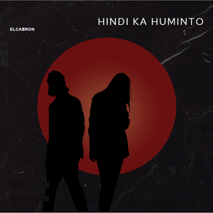 Hindi Ka Huminto