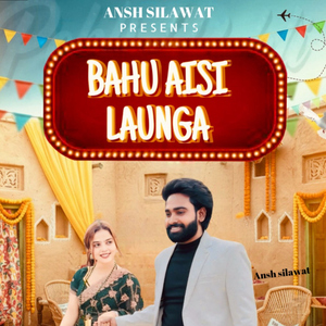 Bahu Aisi Launga
