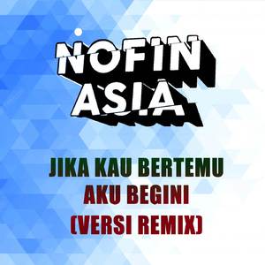 DJ JIKA KAU BERTEMU AKU BEGINI