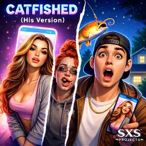 Catfished (His Version)