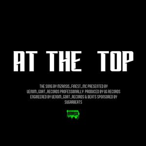 At The Top (feat. Svgarbeats)
