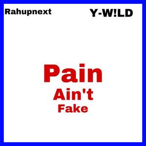 Pain Aint Fake