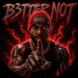 B3TTER N0T